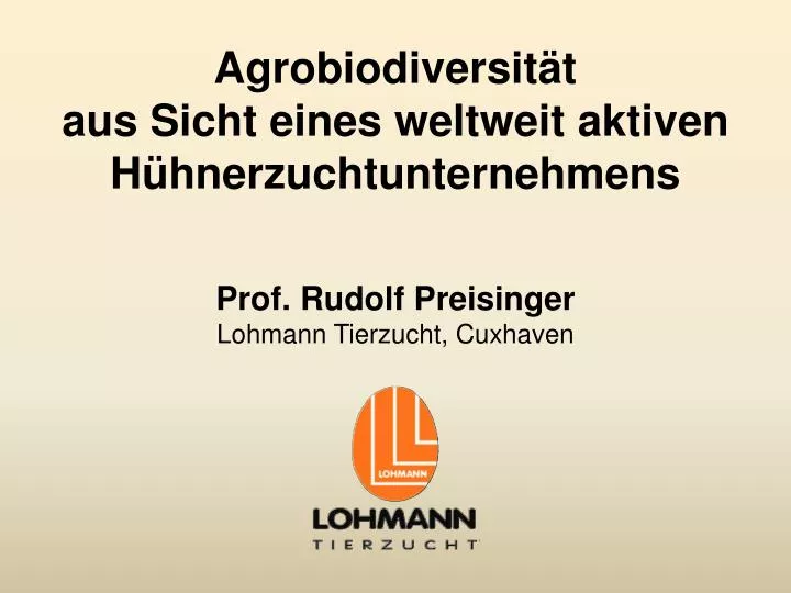 agrobiodiversit t aus sicht eines weltweit aktiven h hnerzuchtunternehmens