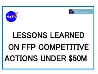 LESSONS LEARNED ON FFP COMPETITIVE ACTIONS UNDER $50M