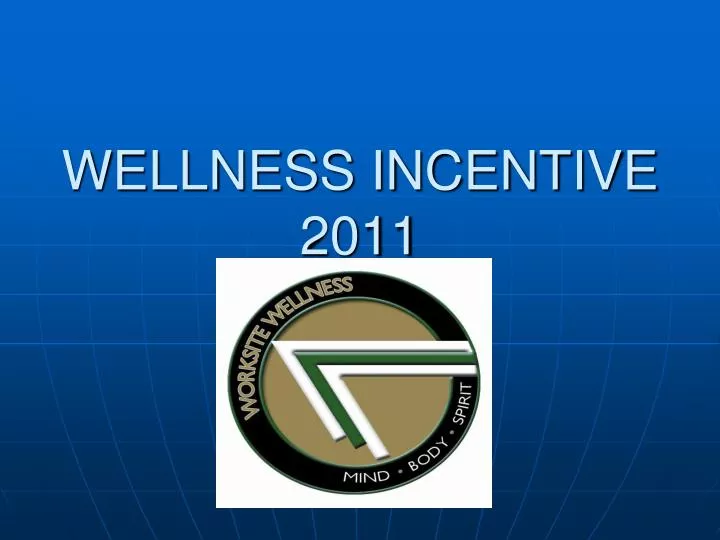 wellness incentive 2011