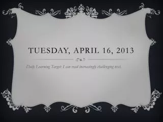 Tuesday, April 16, 2013