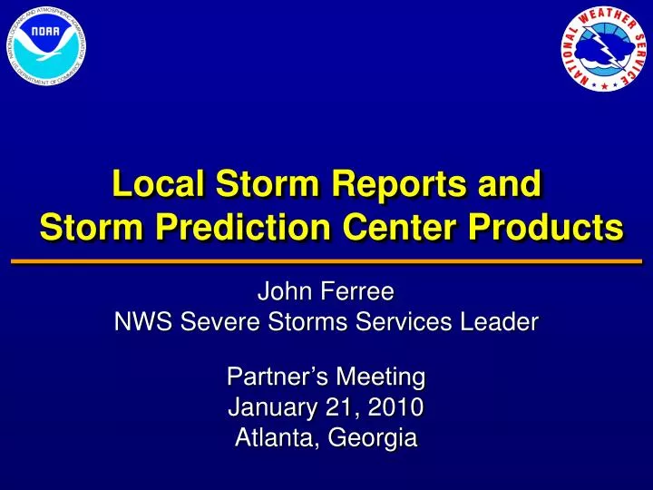 local storm reports and storm prediction center products