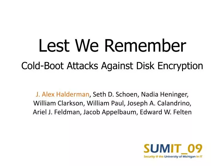 lest we remember cold boot attacks against disk encryption