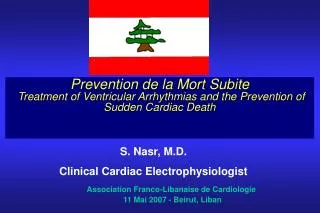 S. Nasr, M.D. Clinical Cardiac Electrophysiologist