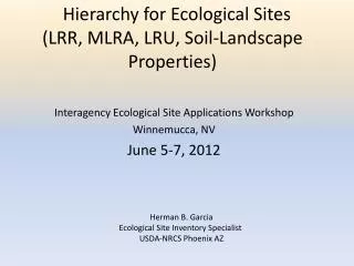 Hierarchy for Ecological Sites (LRR, MLRA, LRU, Soil-Landscape Properties)