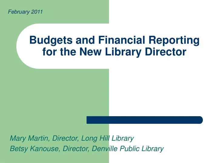 budgets and financial reporting for the new library director