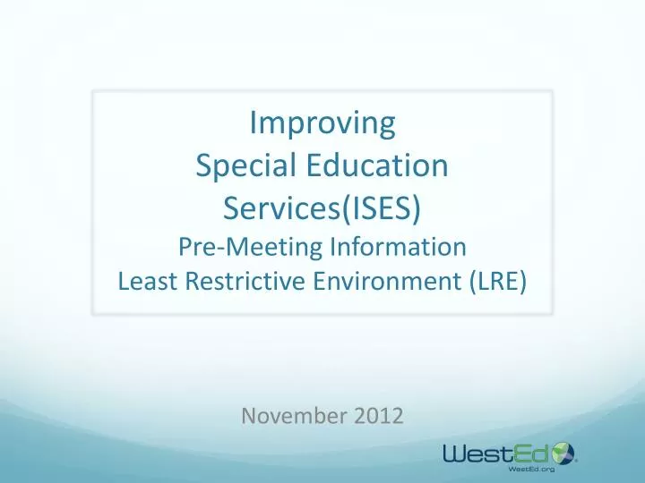 improving special education services ises pre meeting information least restrictive environment lre