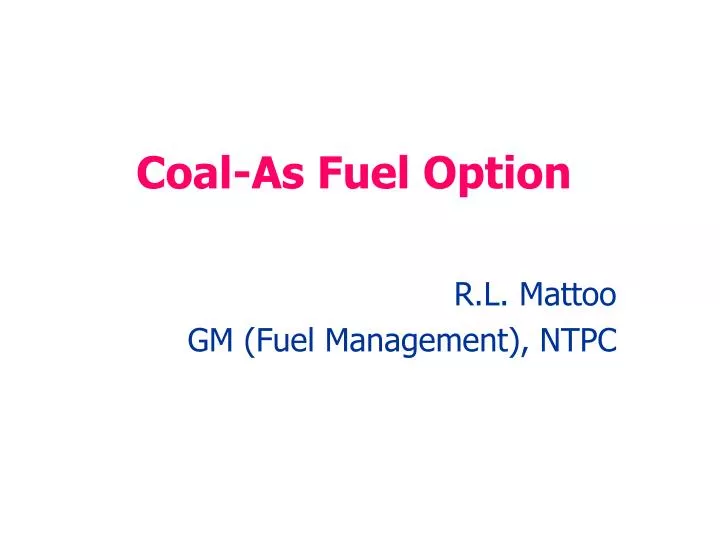 coal as fuel option