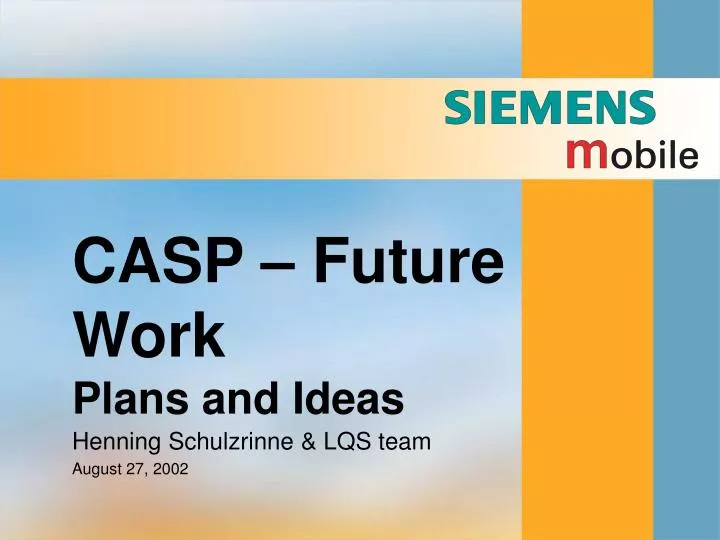 casp future work plans and ideas