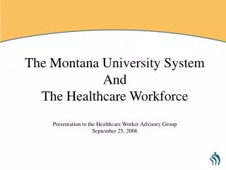 The Montana University System And The Healthcare Workforce
