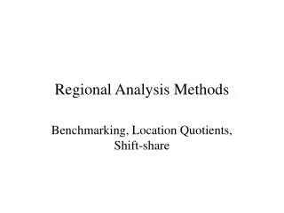 Regional Analysis Methods