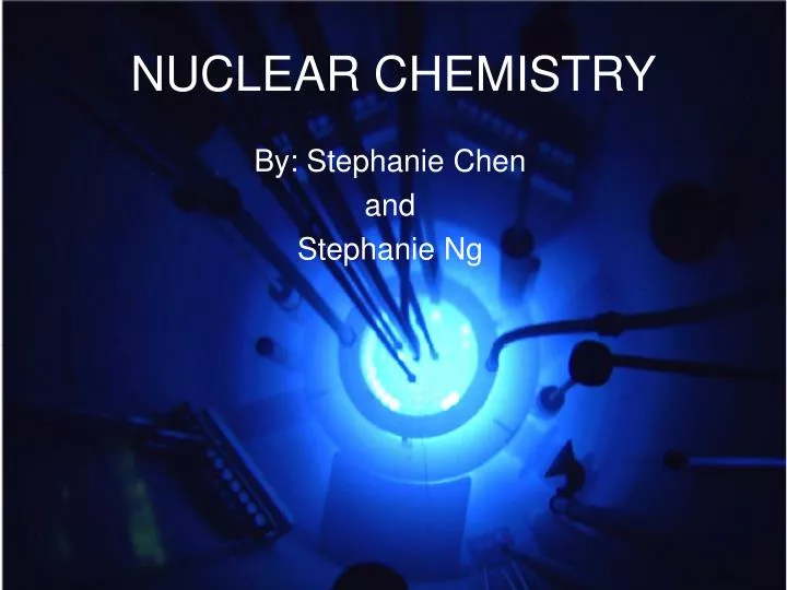 NUCLEAR CHEMISTRY