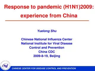 Response to pandemic (H1N1)2009: experience from China