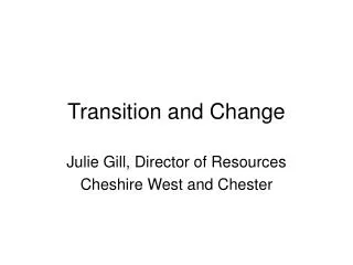 Transition and Change