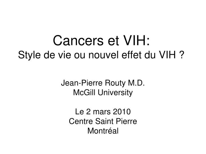 cancers et vih style de vie ou nouvel effet du vih