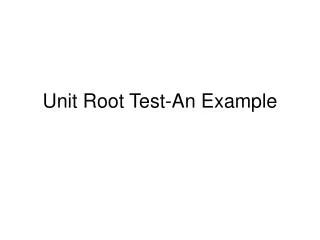 Unit Root Test-An Example
