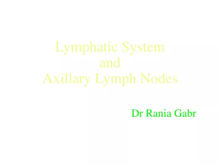 lymphatic system and axillary lymph nodes