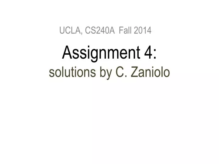 assignment 4 solutions by c zaniolo