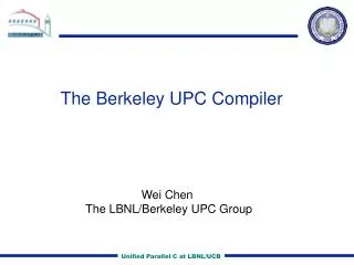 The Berkeley UPC Compiler