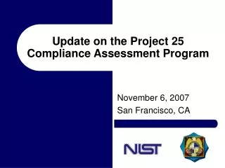 Update on the Project 25 Compliance Assessment Program