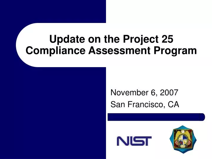 update on the project 25 compliance assessment program