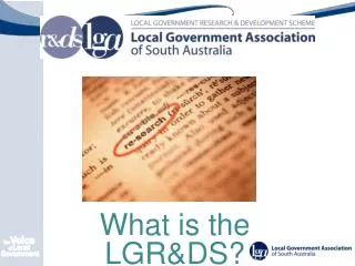 What is the LGR&amp;DS?