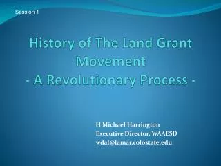 History of The Land Grant Movement - A Revolutionary Process -
