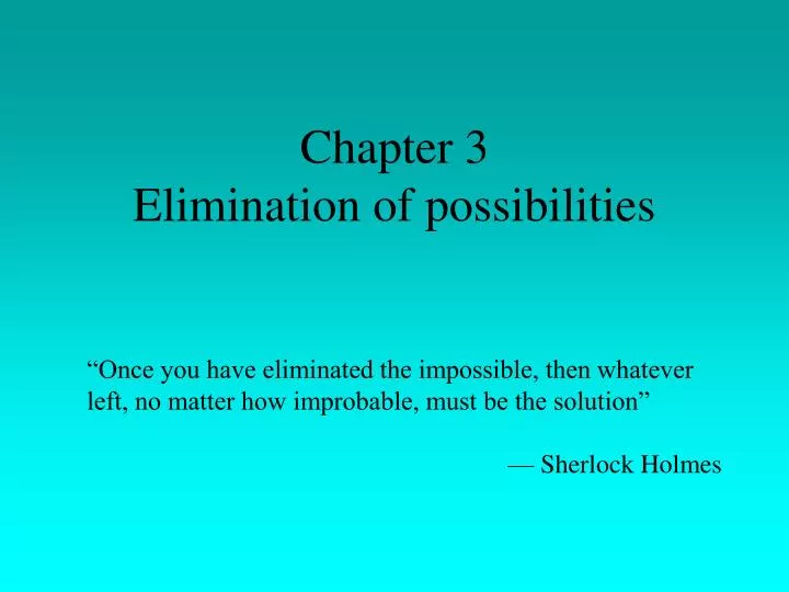 chapter 3 elimination of possibilities