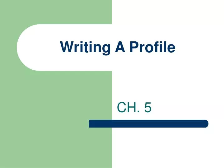 writing a profile