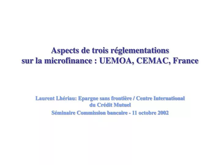 aspects de trois r glementations sur la microfinance uemoa cemac france