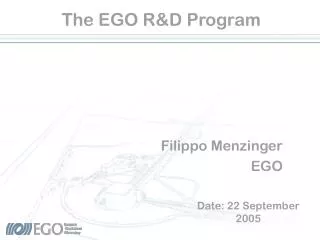 The EGO R&amp;D Program