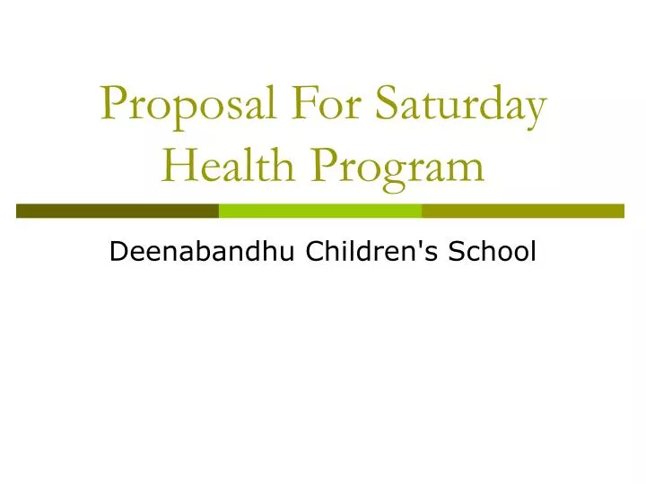 proposal for saturday health program