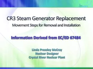 CR3 Steam Generator Replacement Movement Steps for Removal and Installation
