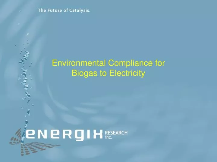 environmental compliance for biogas to electricity