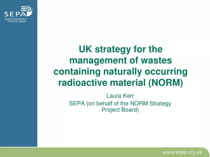 uk strategy for the management of wastes containing naturally occurring radioactive material norm