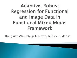 Adaptive, Robust Regression for Functional and Image Data in Functional Mixed Model Framework
