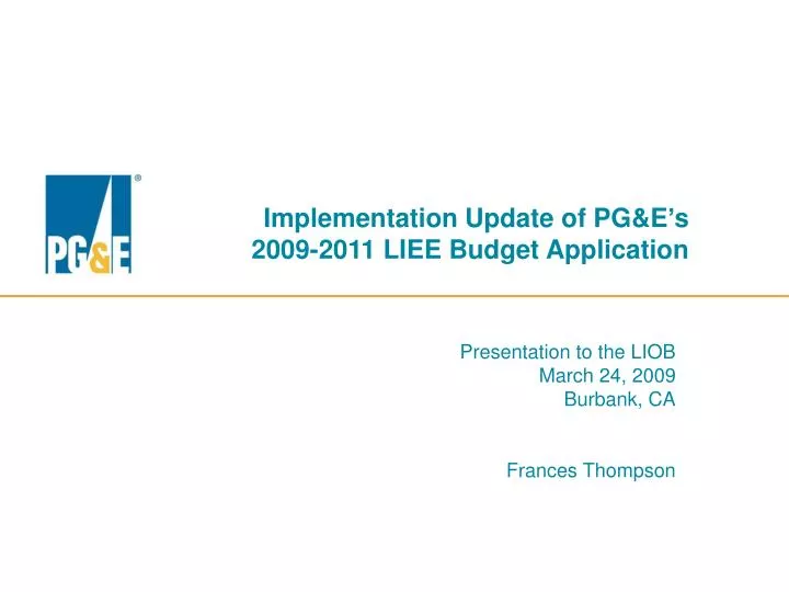implementation update of pg e s 2009 2011 liee budget application