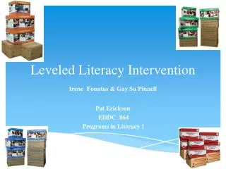 Leveled Literacy Intervention Irene Fountas &amp; Gay Su Pinnell