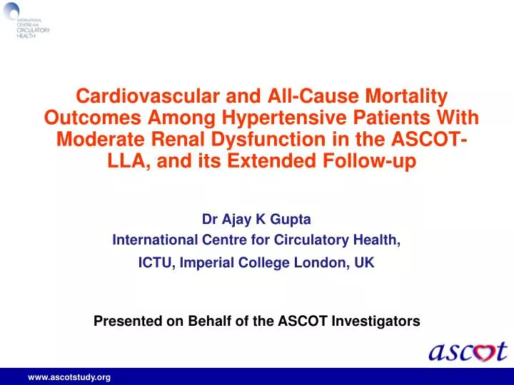 dr ajay k gupta international centre for circulatory health ictu imperial college london uk