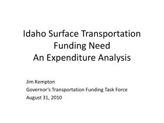Idaho Surface Transportation Funding Need An Expenditure Analysis