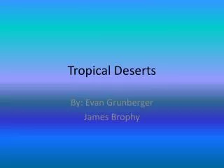 Tropical Deserts