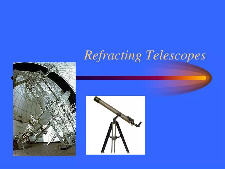 refracting telescopes