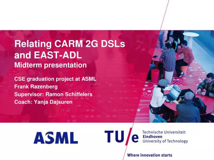 relating carm 2g dsls and east adl midterm presentation