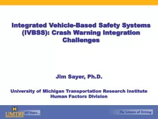 Integrated Vehicle-Based Safety Systems (IVBSS): Crash Warning Integration Challenges