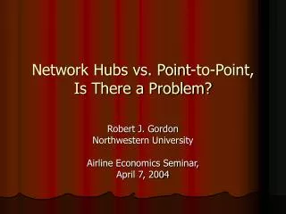 Network Hubs vs. Point-to-Point, Is There a Problem?