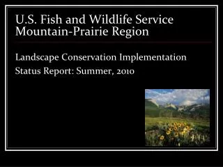 U.S. Fish and Wildlife Service Mountain-Prairie Region