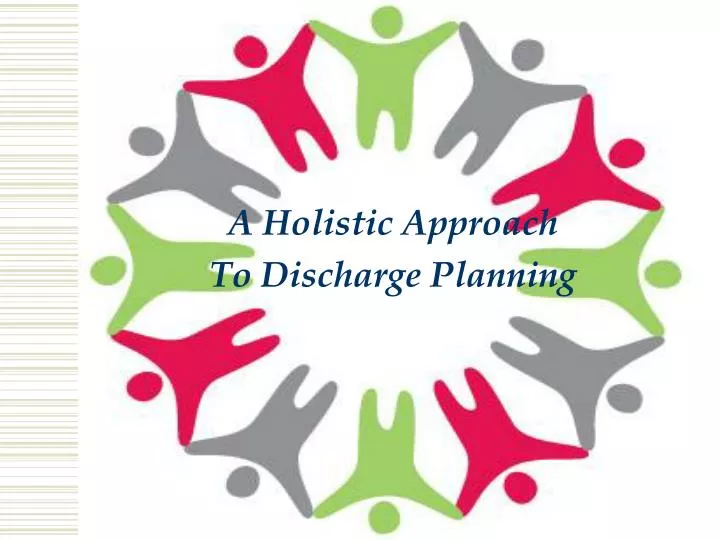 a holistic approach to discharge planning