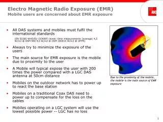Electro Magnetic Radio Exposure (EMR) Mobile users are concerned about EMR exposure