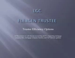 LGC FlexGen Trustee