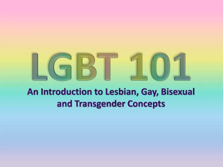 an introduction to lesbian gay bisexual and transgender c oncepts
