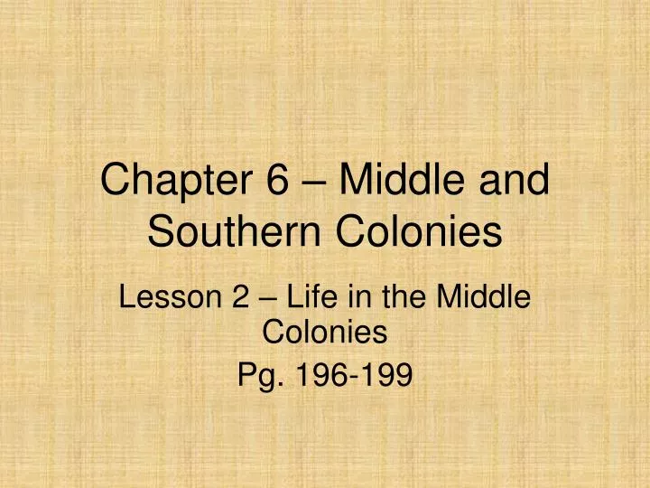chapter 6 middle and southern colonies